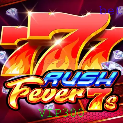 Explorando o Universo de RushFever7s e a Novidade VIP300